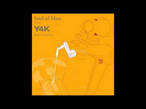 Soul Of Man Presents Y4K - Breakin' in the House (2004) Full Mix Album
