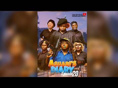 ASHABI’S DIARY EPISODE 20