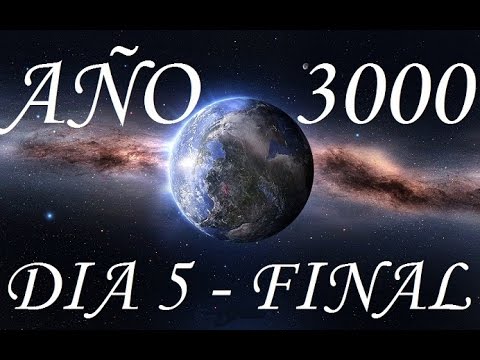 Año 3000 - Dia 5 - Final
