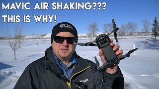 Mavic Air Shaking?  Here is the reason.  Latest Firmware Has Fixed It!