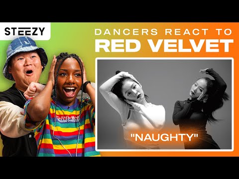 Dancers React To Red Velvet - IRENE & SEULGI - Naughty | STEEZY.CO