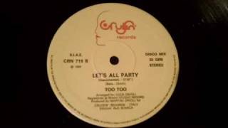 Too Too - Let's All Party (Rare Italo Disco - 12in single)