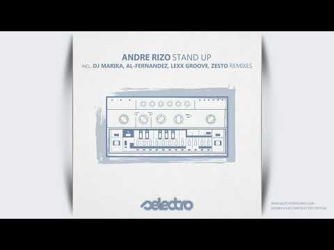 Andre Rizo - Stand Up (Lexx Groove Remix)