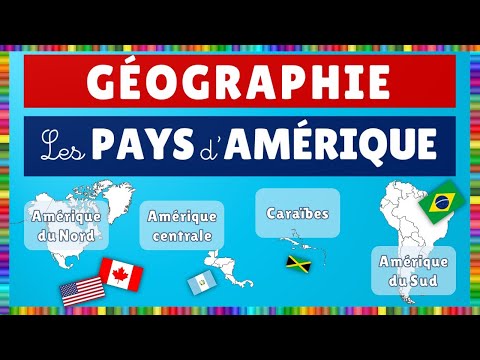 Géographie || Les Pays d'Amérique : Amérique du Nord, Amérique centrale, Caraïbes et Amérique du Sud