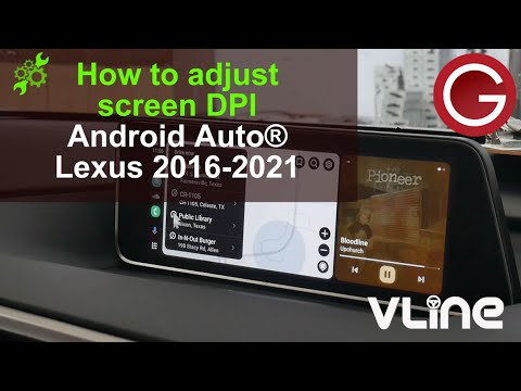 How to adjust DPI for Android Auto on a high-resolution Lexus display | GROM VLine VL2 LEX78 LEX9