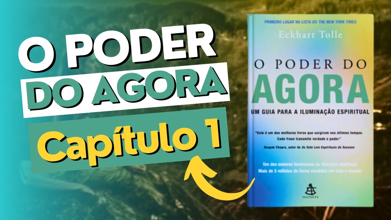 #01 - O PODER DO AGORA | Capítulo 1 | Audiobook | Eckhart Tolle