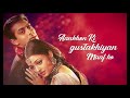 Aankhon Ki Gustakhiyan Whatsapp Status
