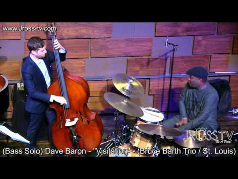 James Ross @ Dave Baron - "Visitation" - (Bass Solo) - www.Jross-tv.com (St. Louis)