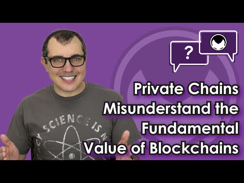 Ethereum Q&A: Private Chains Misunderstand the Fundamental Value of Blockchains Video