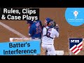 Batter's Interference - Rules, Clips, and Case Plays