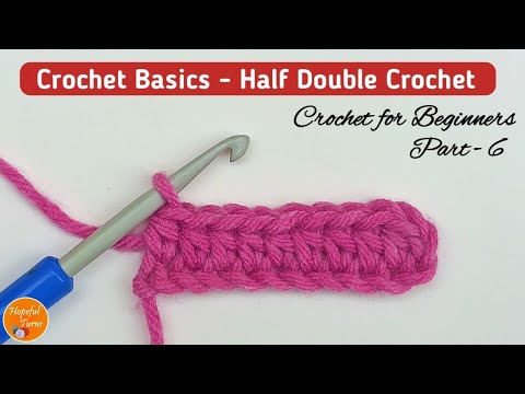 How to Half Double Crochet | BEGINNERS Series - Lesson 6