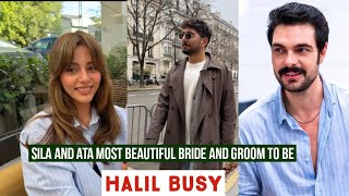 Sila Turkoglu and Ata Yildiz Yildiz Most Beautiful Bride and Groom to be !Halil Ibrahim Ceyhan Busy