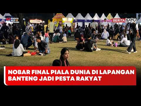 Nobar Final Piala Dunia di Lapangan Banteng Jadi Pesta Rakyat #beritasatu