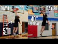 I Trained To Dunk In 30 Days 8 Vertical