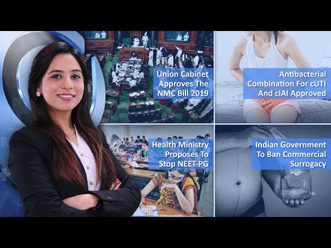 Episode 114: Union Cabinet Approves The NMC Bill 2019, Health Ministry Proposes To Stop NEET-PG And MORE