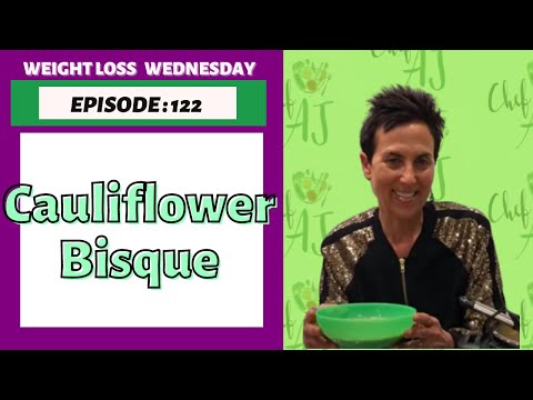 New and Improved Cauliflower Bisque! | WEIGHT LOSS WEDNESDAY - Episode: 122