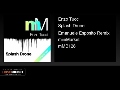 Enzo Tucci - Splash Drone (Emanuele Esposito Remix)