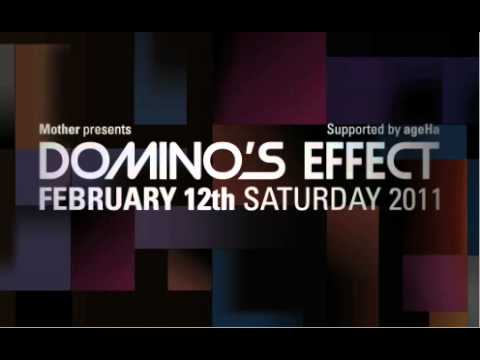 Mother presents DOMINO'S EFFECT
