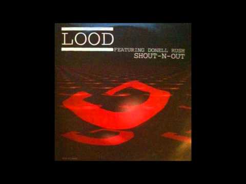 Lood - feat donell Rush - Shout N Out