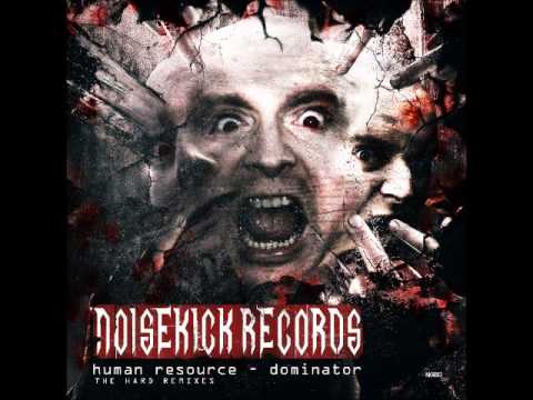 NKR003: Noisekick Records 003: Human Resource - Dominator "The hard remixes"