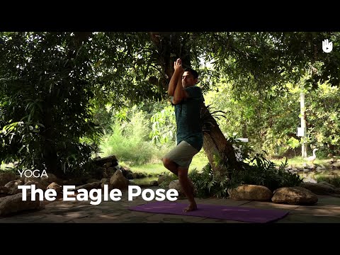 Learn the Eagle Pose - Garudasana | Yoga