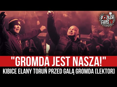 "GROMDA JEST NASZA!" - kibice Elany Toruń przed galą Gromda [LEKTOR] (10.12.2020 r.)