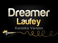 Laufey Dreamer Karaoke Version