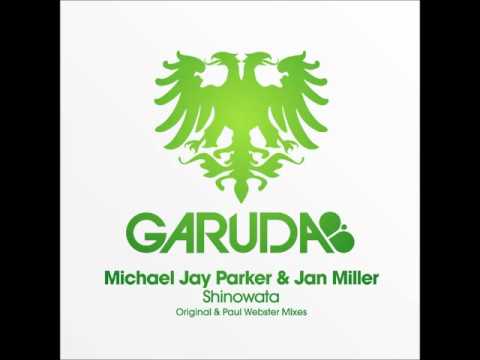 Michael Jay Parker & Jan Miller - Shinowata (Paul Webster Remix)