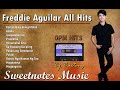 Freddie Aguilar All Hits | Sweetnotes Non Stop