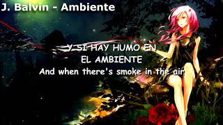 J. Balvin - Ambiente - Lyrics Video