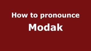How to pronounce Modak