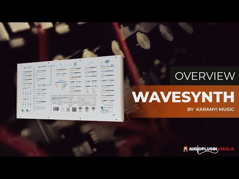 Checking out Wavesynth from Karanyi Sounds!