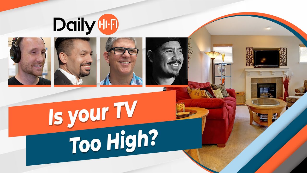 Is Your TV Too High?