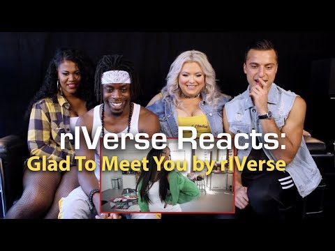 rIVerse Reacts: Glad To Meet You by rIVerse - M/V Reaction