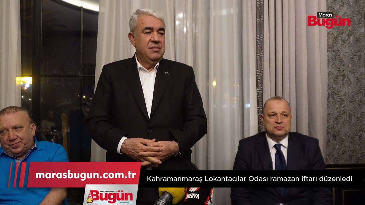 Kahramanmaraş’taki Lokantacılar, Ramazan’da Bir Araya Geldi