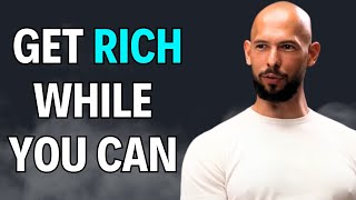 Andrew Tate: Here's How To Get RICH