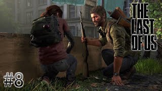 #8  The Last of Us Part Ⅰ ｢2人の絆が少しづつ...｣