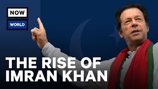 The Rise of Pakistan's Imran Khan | NowThis World