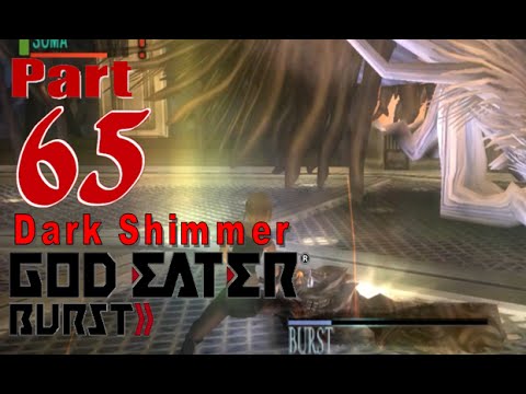 God Eater Burst - Walkthrough - Part 65: Dark Shimmer [D8-2]