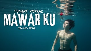 Download lagu FUNKY KOPRAL - MAWARKU | Epic Rock Cover by 3RixZ WAVES mp3