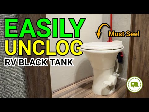 Unclog Your RV Toilet Or Black Tank EASILY