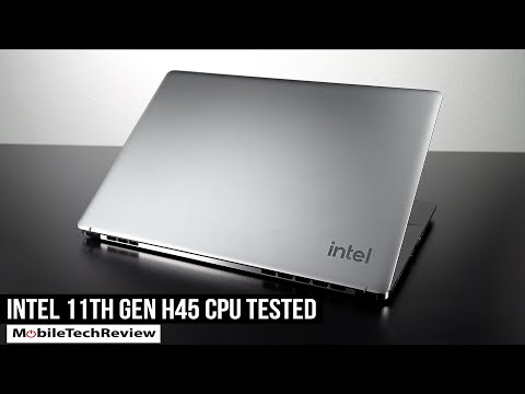 Intel 11th Gen H45 Tiger Lake CPU Tested & Compared
