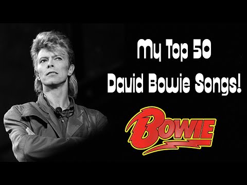 My Top 50 David Bowie Songs!