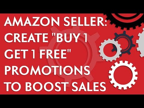 Amazon Seller for Beginners: Create buy 1 get 1 free BOGO promotion to boost Amazon FBA sales