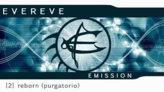 EverEve - Emission - 02 - REBORN (PURGATORIO)