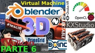 Blender OpenCL, CV, AL, GL, Video Drivers, 3D, VR, Oculus Rift, etc Linux - Tips (Parte 6)