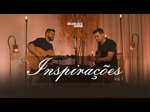 William Couto e Adriano | INSPIRAÇÕES - Vol. 1 - DVD Completo