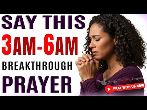 How to Pray If You Wake Up at 3AM - 6AM | Say This Prayer To Speak Blessings Over Yourself