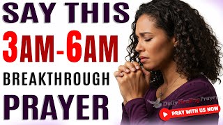 How to Pray If You Wake Up at 3AM - 6AM | Say This Prayer To Speak Blessings Over Yourself