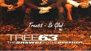 Tree63 - So Glad